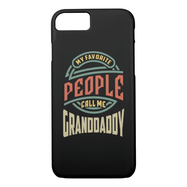 Mens My Favourite People Call Me Granddaddy Gift Case-Mate iPhone Case (Back)