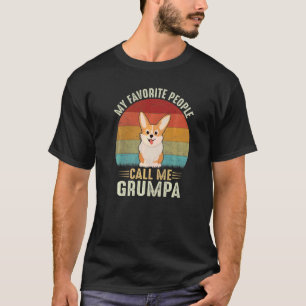 Mens My Favourite People Call Me Grumpa Cute Corgi T-Shirt