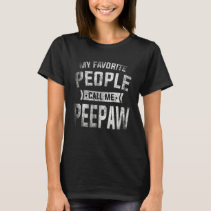 Mens My Favourite People Call Me Peepaw Fathers D T-Shirt