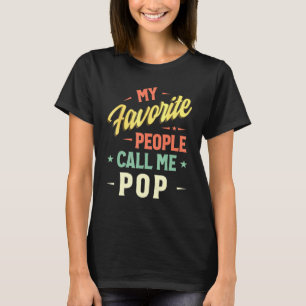 Mens My Favourite People Call Me Pop Vintage Fathe T-Shirt