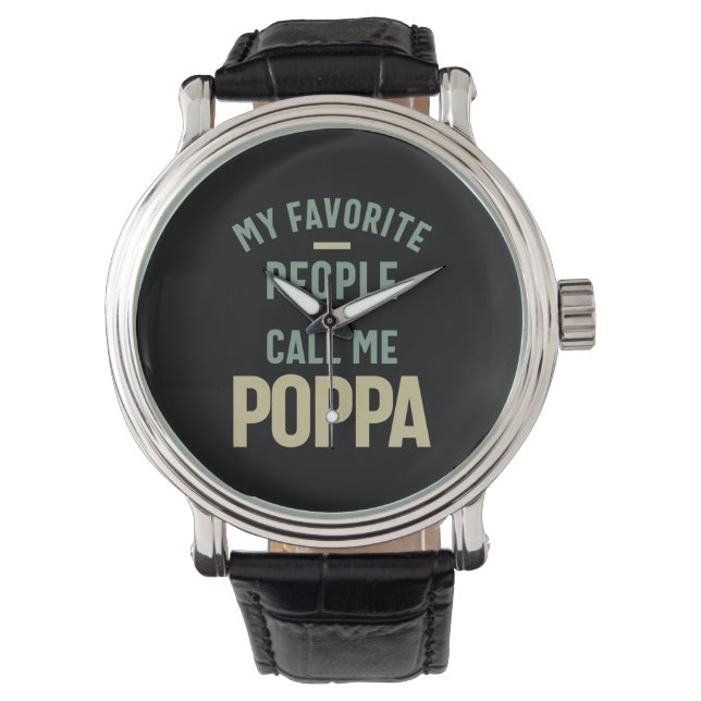 Mens My Favourite People Call Me Poppa Watch (Front)