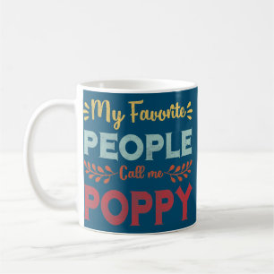 Mens My Favourite People Call Me Poppy Father Day  Coffee Mug