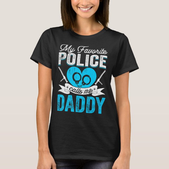 Mens My Favourite Police Calls Me Daddy Father's D T-Shirt (Front)