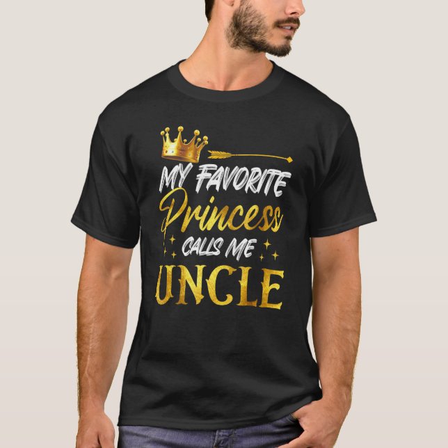 Mens My Favourite Princess Calls Me Uncle Funny Un T-Shirt (Front)