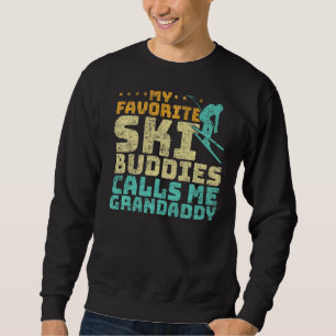 Mens My Favourite Ski Buddies Call Me Grandaddy Sk Sweatshirt