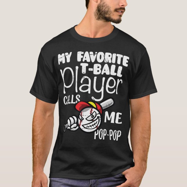  Mens My Favourite T-Ball Player Calls Me Pop Pop  T-Shirt (Front)