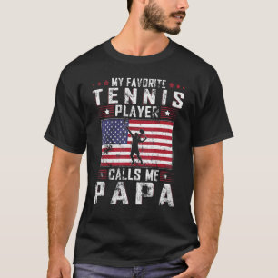 Mens My Favourite Tennis Player Calls Me Papa Fath T-Shirt