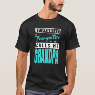 Mens My Favourite Trumpeter Calls Me Grandpa Trump T-Shirt