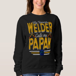 Mens My Favourite Welder Calls Me Papaw Welding Pa Sweatshirt