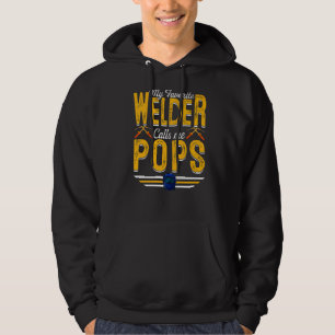 Mens My Favourite Welder Calls Me Pops Welding Pap Hoodie