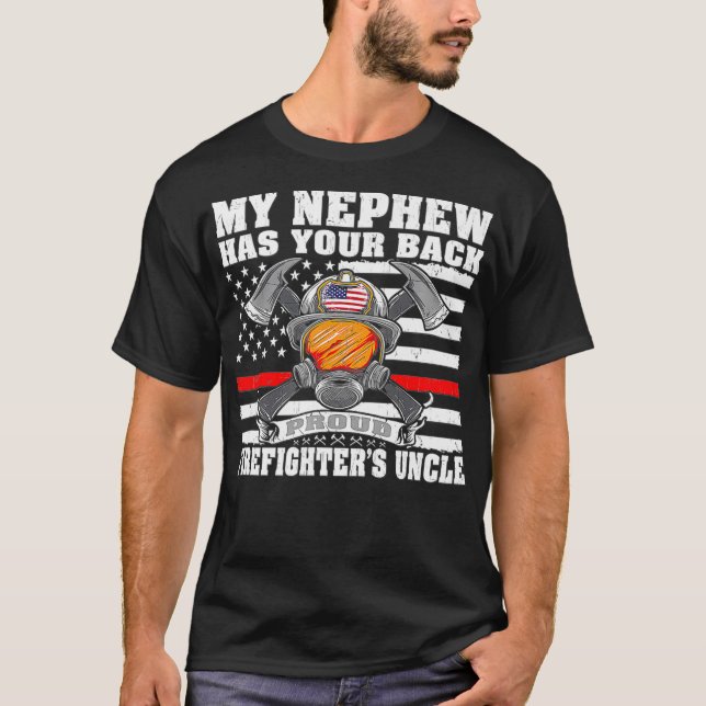 Mens My Nephew Has Your Back  Proud Firefighters T-Shirt (Front)
