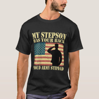 Mens My Stepson Has Your Back - Proud Army Stepdad T-Shirt