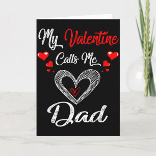 Mens My Valentine Calls Me Dad Shirt Valentines Da Card