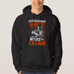 Mens My Welds Are Clean Proud Welder Job Pride Fat Hoodie