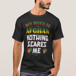 Mens My Wife Is Afghan Afghanistan Heritage Roots T-Shirt