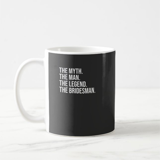 Mens Myth. Man. Legend. Bridesman. Coffee Mug (Left)