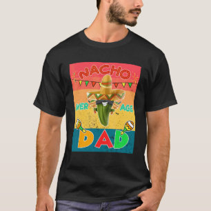 Mens Nacho Average Dad Mexican Father Fiesta Cinco T-Shirt