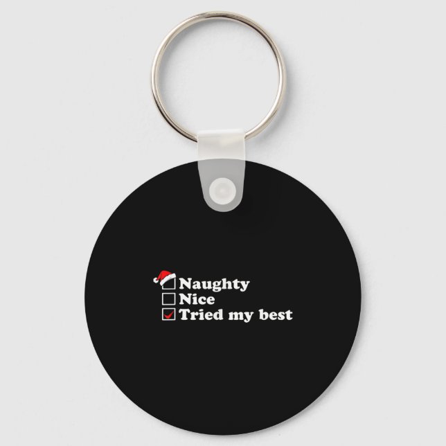 Mens Naughty List Nice List I Tried My Option Sant Keychain (Front)