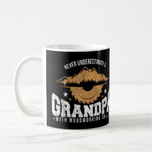 Mens Never Underestimate A Grandpa With Woodworkin Coffee Mug