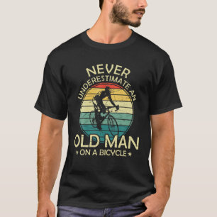 Mens Never Underestimate An Old Guy On A Bicycle C T-Shirt