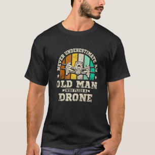 Mens Never underestimate an old man who flies a dr T-Shirt