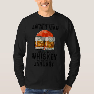 Mens Never Underestimate An Old Man Who Loves Whis T-Shirt