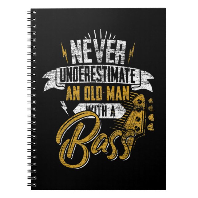Mens Never Underestimate An Old Man With A Bass Gu Notebook (Front)