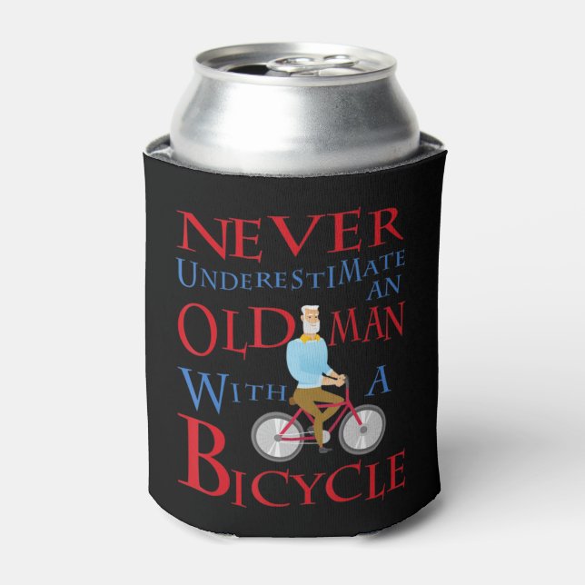 Mens Never Underestimate An Old Man With A Bicycle Can Cooler (Can Front)