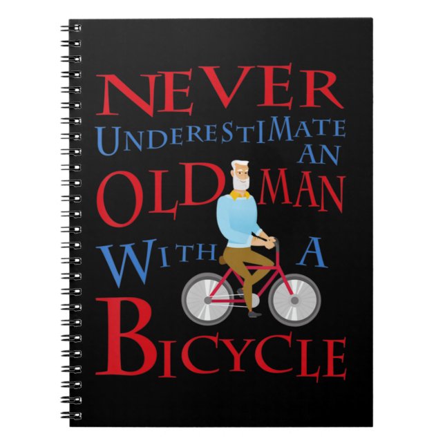 Mens Never Underestimate An Old Man With A Bicycle Notebook (Front)