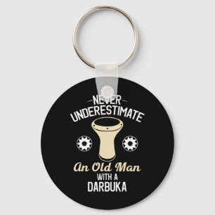 Mens Never Underestimate an Old Man with a Darbuka Keychain