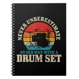 Mens Never Underestimate An Old Man With A Drum Se Notebook