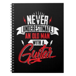 Mens Never Underestimate An Old Man With A Guitar  Notebook
