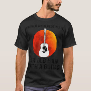 Mens Never underestimate an old man with a Guitar T-Shirt