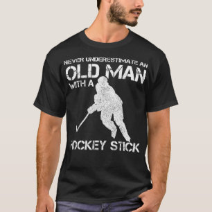Mens Never Underestimate An Old Man With A Hockey T-Shirt