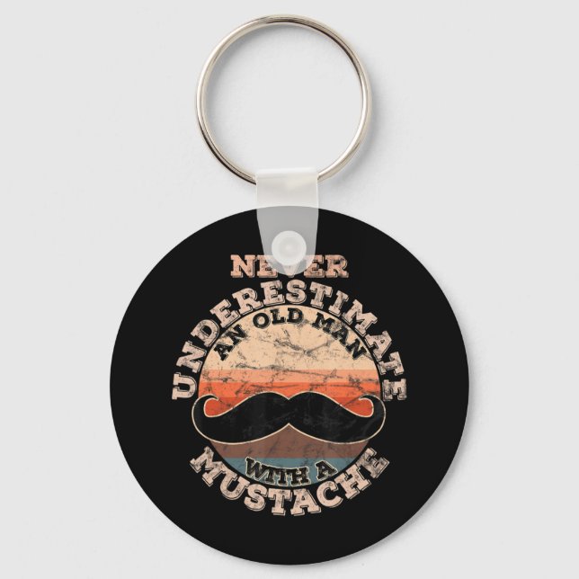 Mens Never underestimate an old man with a Mustach Keychain (Front)