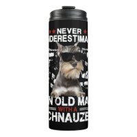 Mens Never Underestimate An Old Man With A Schnauz
