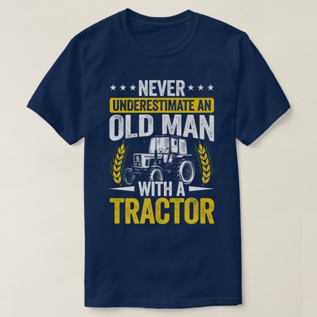 Mens Never Underestimate An Old Man With A Tractor T-Shirt (Design Front)