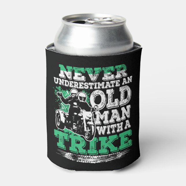Mens Never Underestimate An Old Man With A Trike C Can Cooler (Can Front)