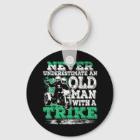 Mens Never Underestimate An Old Man With A Trike C