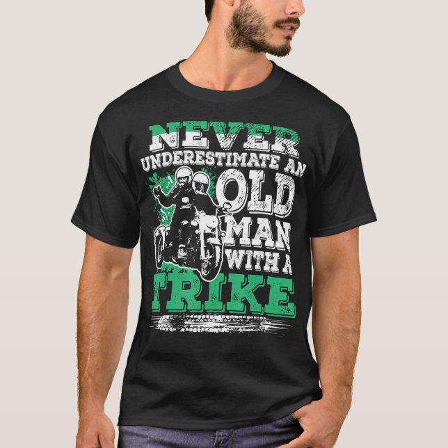 Mens Never Underestimate An Old Man With A Trike C T-Shirt (Front)