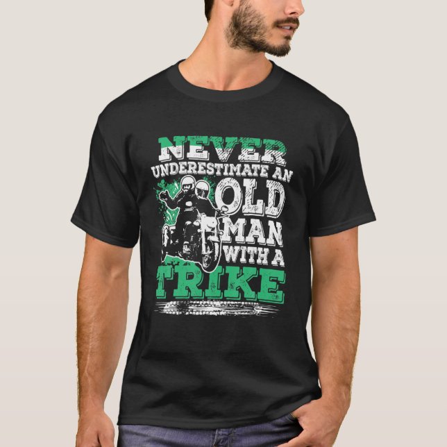 Mens Never Underestimate An Old Man With A Trike C T-Shirt (Front)