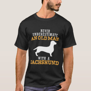 Mens Never Underestimate An Old Man With Dachshund T-Shirt