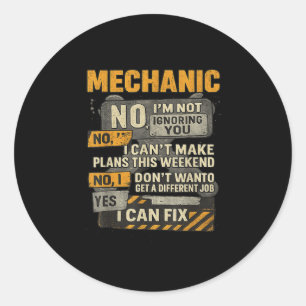 Mens No Im Not Ignoring You Mechanic Wrench Humour Classic Round Sticker