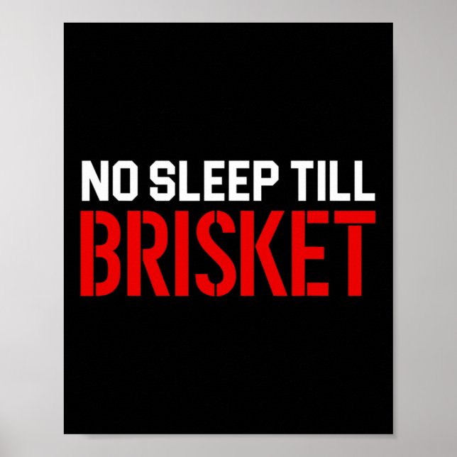 Mens No Sleep Till Brisket  Poster (Front)