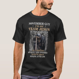 Mens November Guy Team Jesus Religious Cross Chris T-Shirt