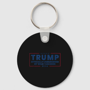 Mens Officially Unburdened By What Has Been Trump Keychain