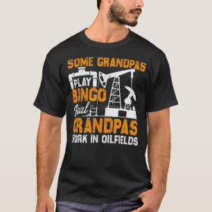 Mens Oilfield Worker Grandpa Roughneck Grandfather T-Shirt