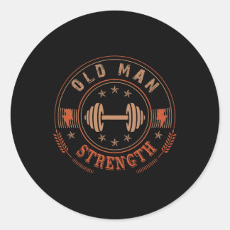 Mens Old Man Strength Gym Shirt Father's Day Gift Classic Round Sticker