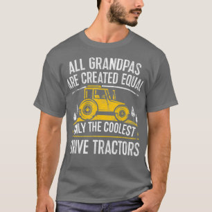 Mens Only The Coolest Drive Tractors Farmer T-Shirt