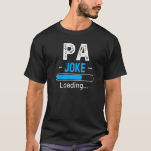 Mens Pa Joke Loading Daddy Fathers Day Humour Gra T-Shirt